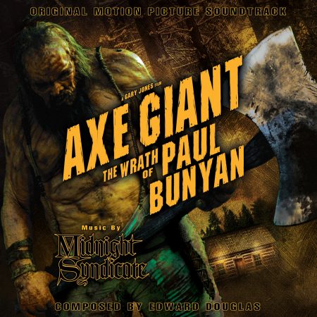 Axe Giant: The Wrath of Paul Bunyan (Original Motion Picture Soundtrack) (2013) album art