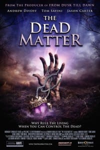 The Dead Matter (2010) movie poster, directed by Edward Douglas